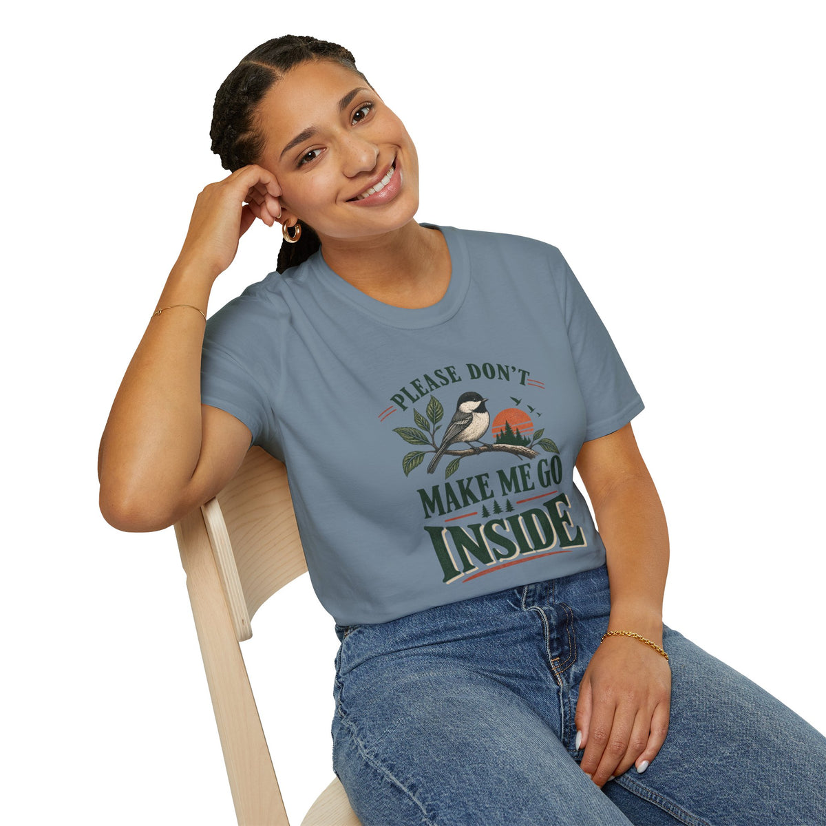 Please Don't Make Me Go Inside T-Shirt