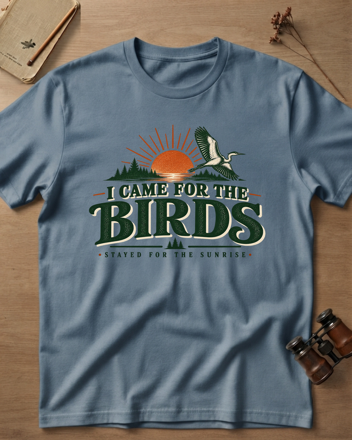 I Came For The Birds T-Shirt