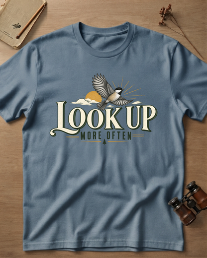 Look Up More Often T-Shirt
