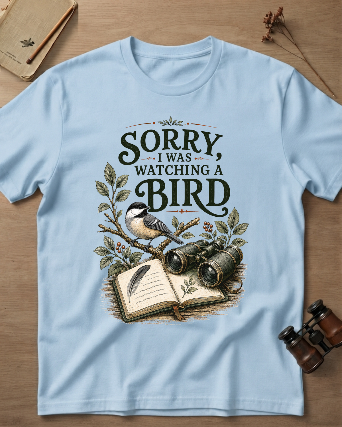 Sorry I Was Watching A Bird T-Shirt