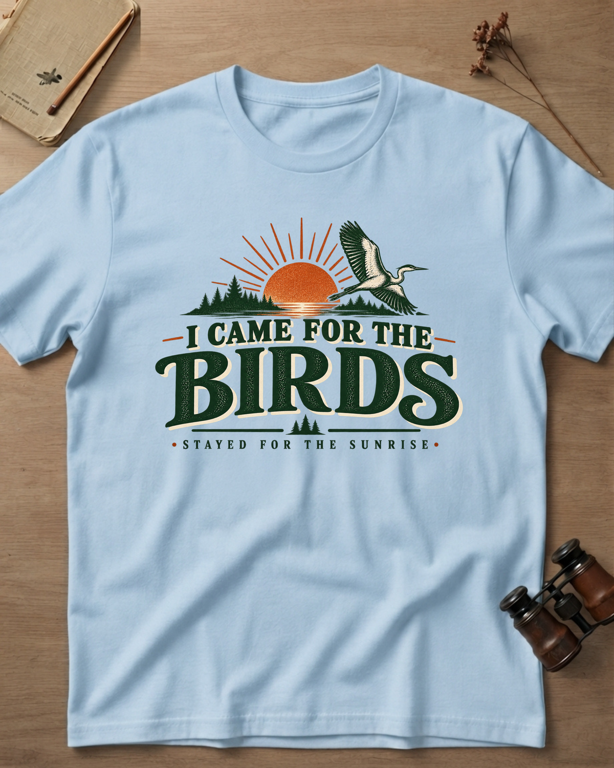 I Came For The Birds T-Shirt