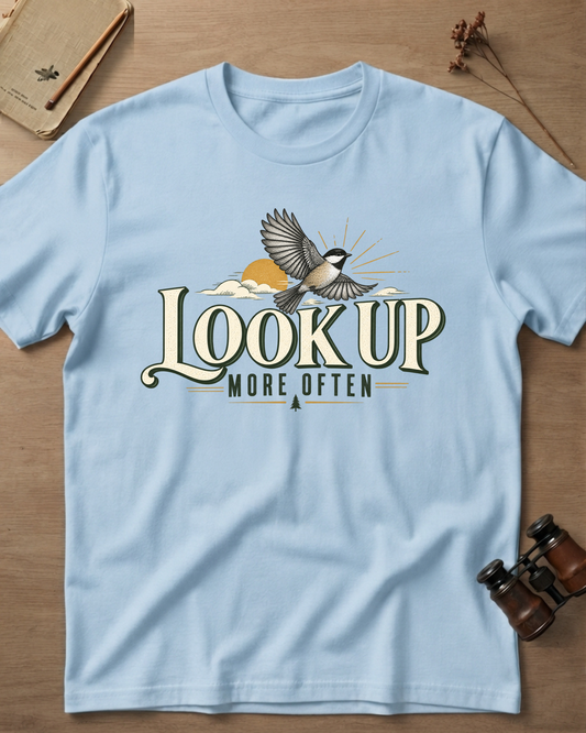 Look Up More Often T-Shirt