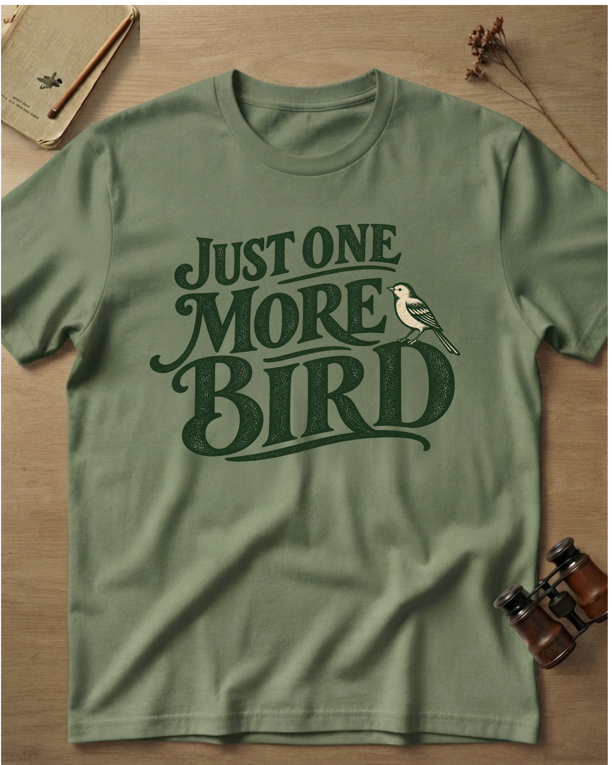 Just One More Bird T-Shirt