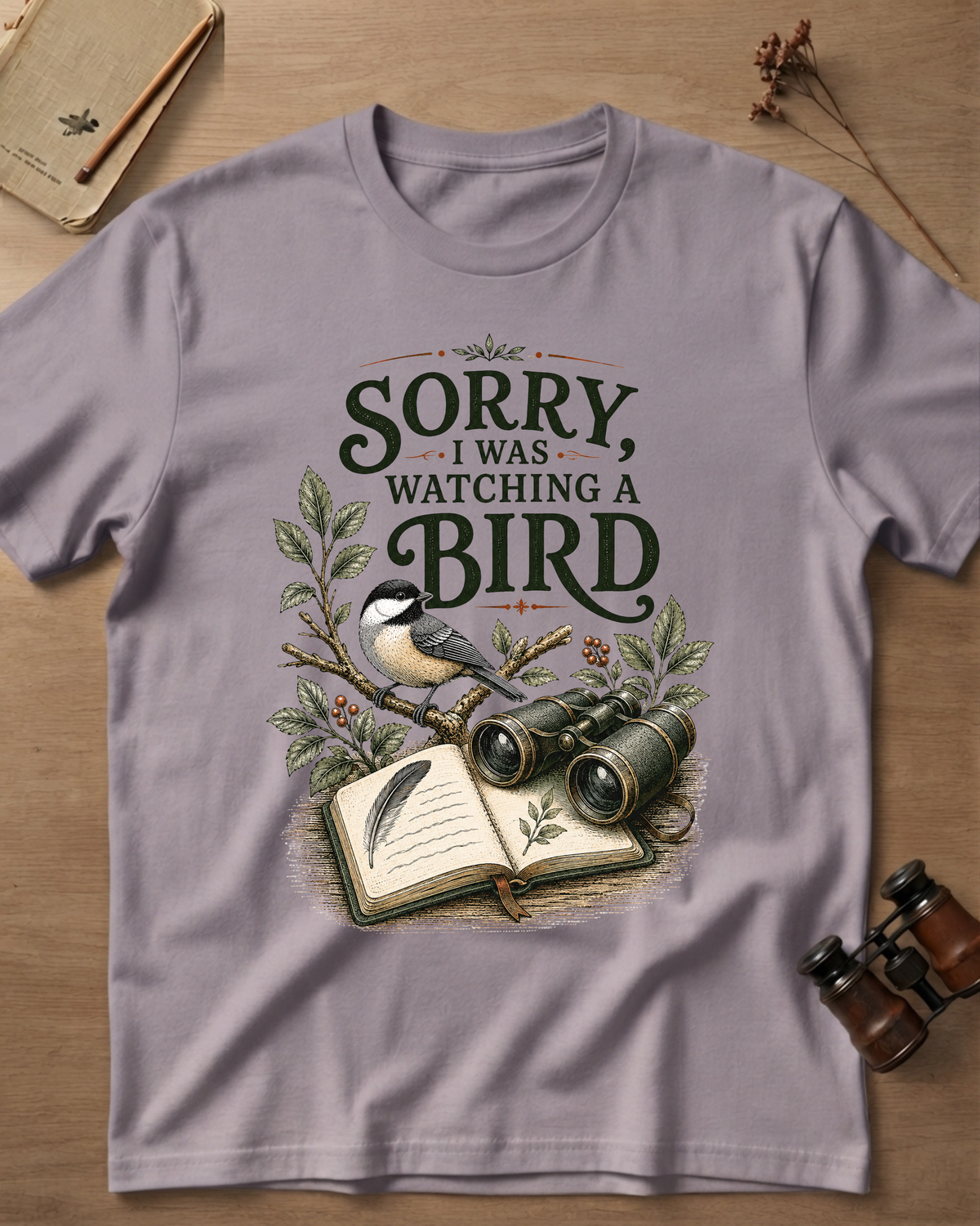 Sorry I Was Watching A Bird T-Shirt