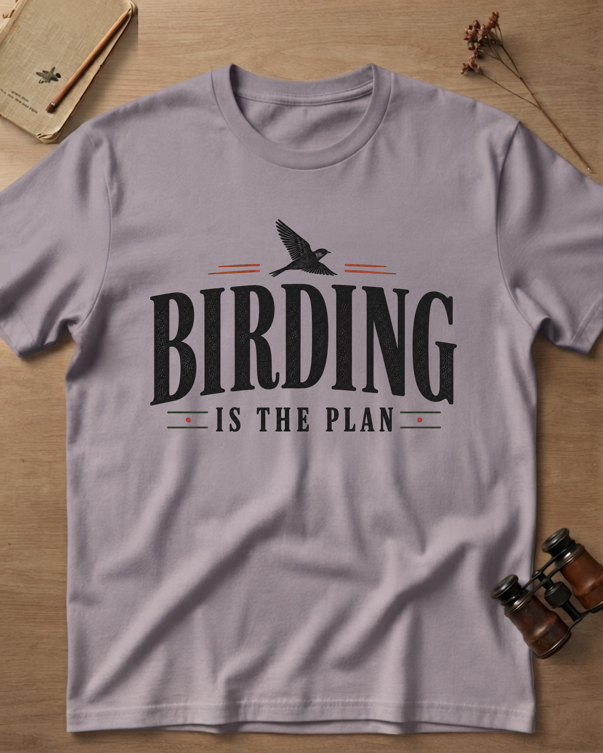 Birding Is The Plan T-Shirt
