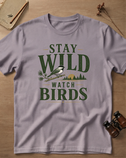 Stay Wild Watch Birds T-Shirt