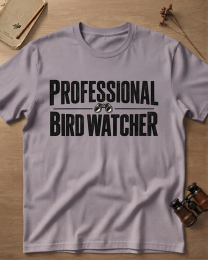 Professional Bird Watcher T-Shirt