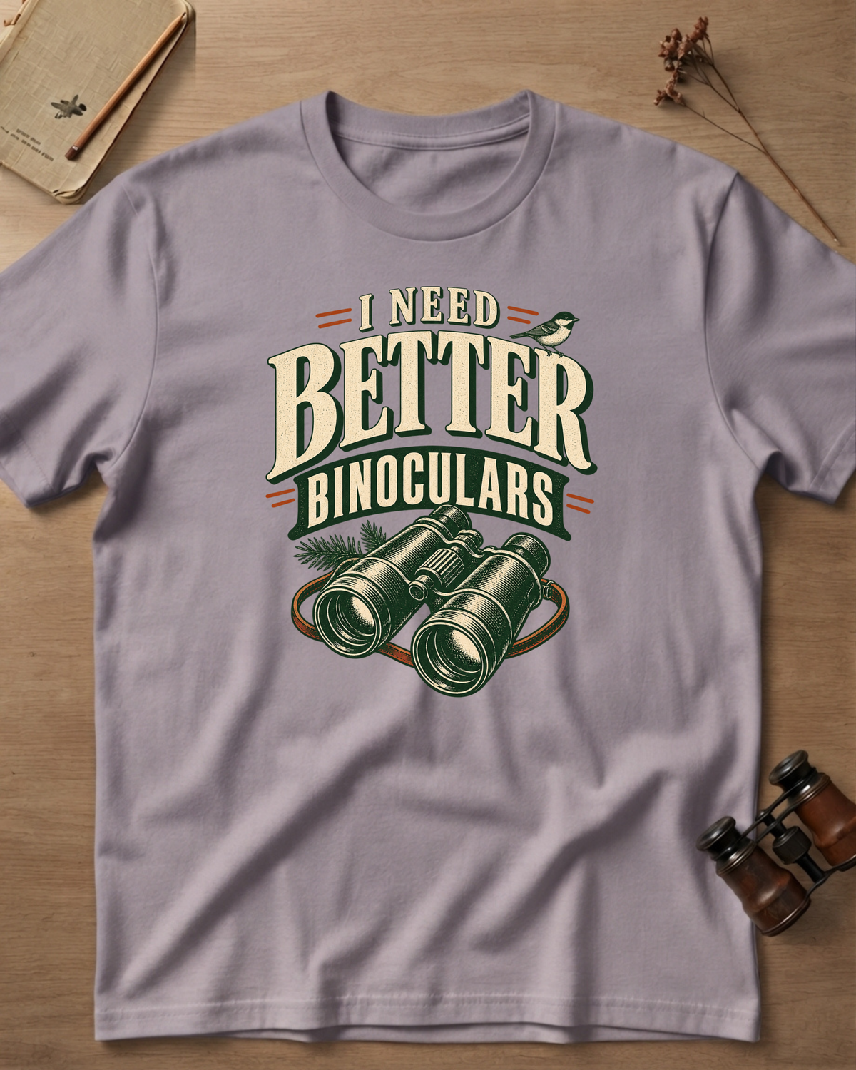 I Need Better Binoculars T-Shirt