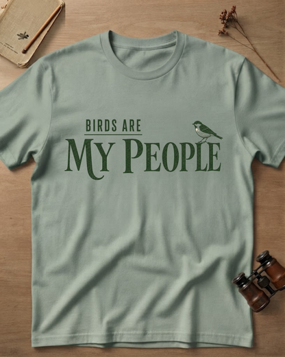 Birds Are My People T-Shirt