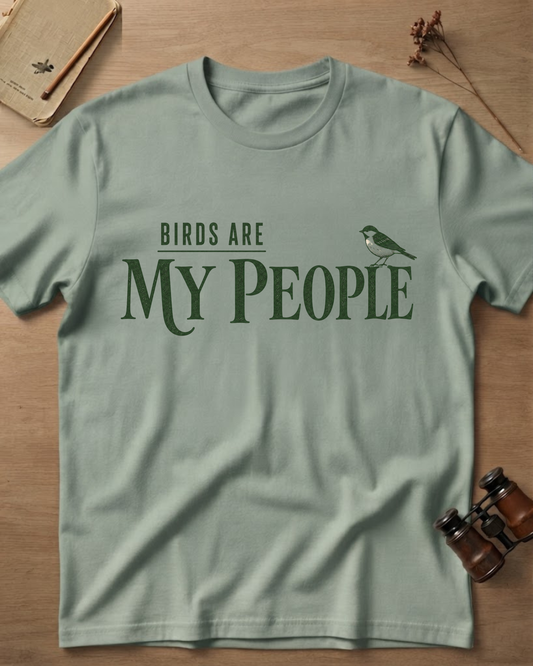 Birds Are My People T-Shirt