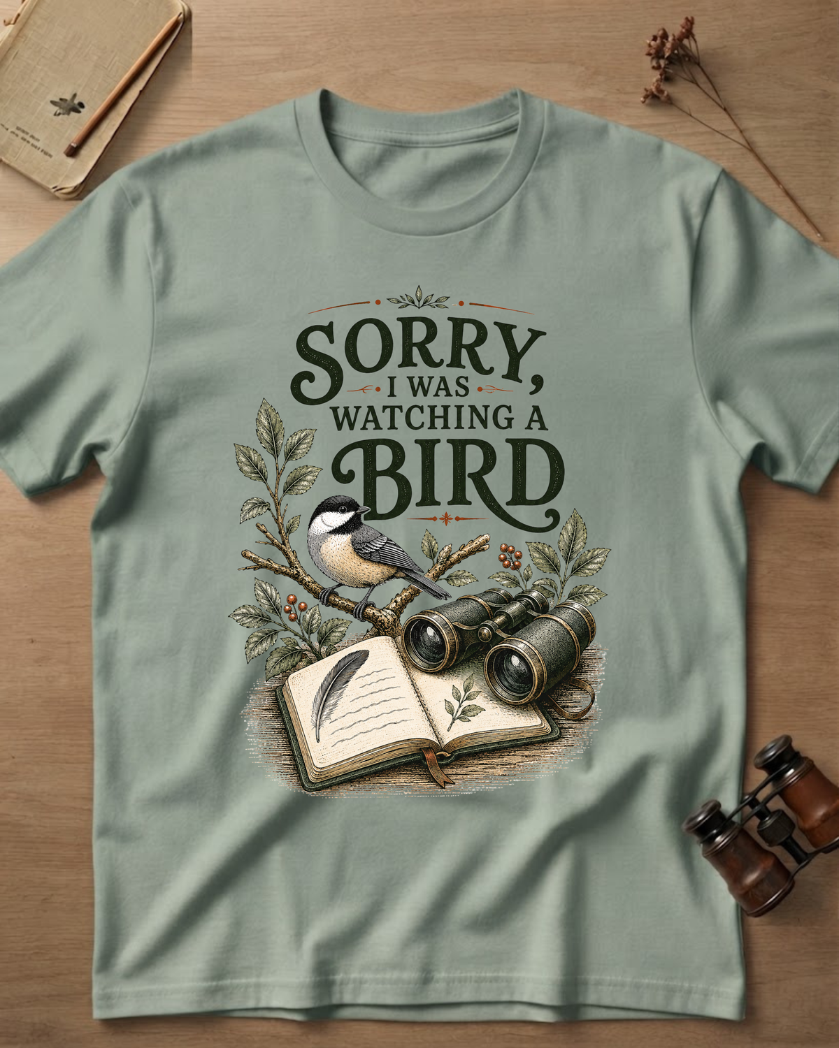 Sorry I Was Watching A Bird T-Shirt