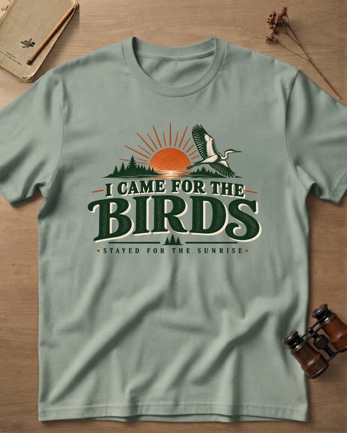 I Came For The Birds T-Shirt