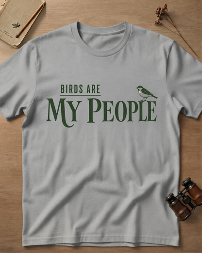 Birds Are My People T-Shirt