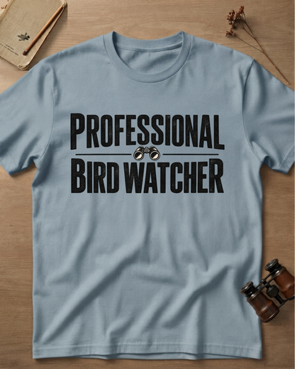 Professional Bird Watcher T-Shirt