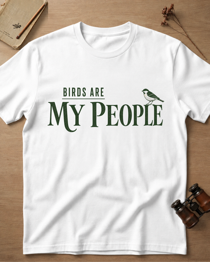 Birds Are My People T-Shirt