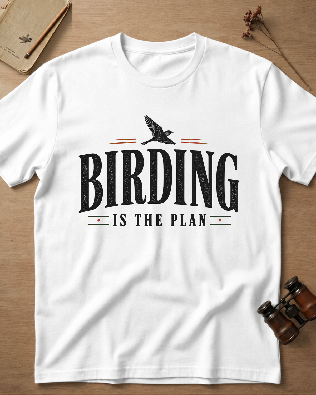 Birding Is The Plan T-Shirt